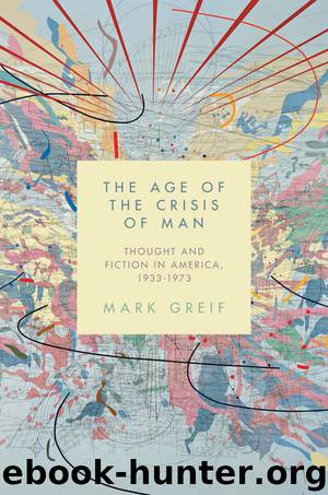 The Age of the Crisis of Man by Greif Mark
