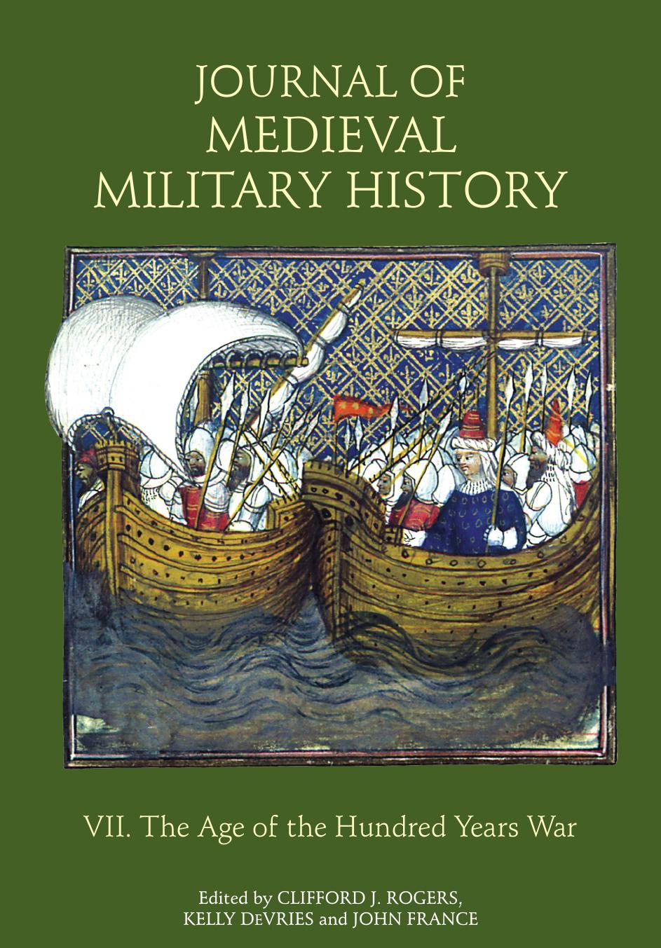 The Age of the Hundred Years War (Journal of Medieval Military History Volume VII) by Unknow