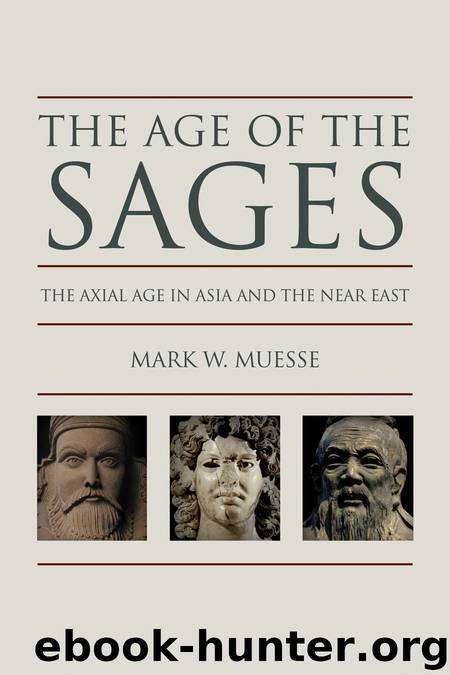 The Age of the Sages by Mark W Muesse