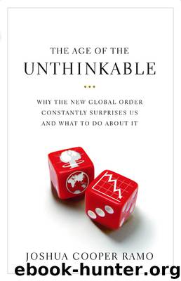 The Age of the Unthinkable by Joshua Cooper Ramo