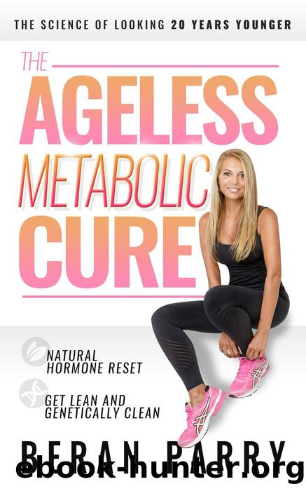 The Ageless Metabolic Cure by Beran Parry
