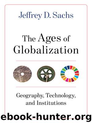 The Ages of Globalization by Jeffrey D. Sachs