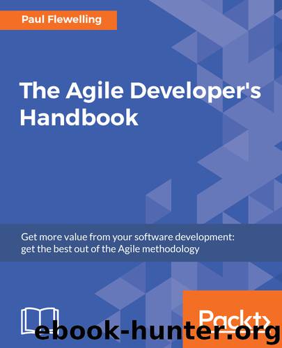 The Agile Developer's Handbook by Paul Flewelling