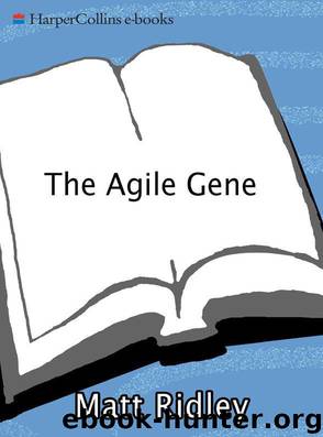 The Agile Gene: How Nature Turns on Nurture by Ridley Matt