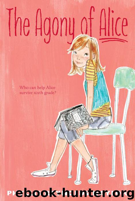 The Agony of Alice by Phyllis Reynolds Naylor