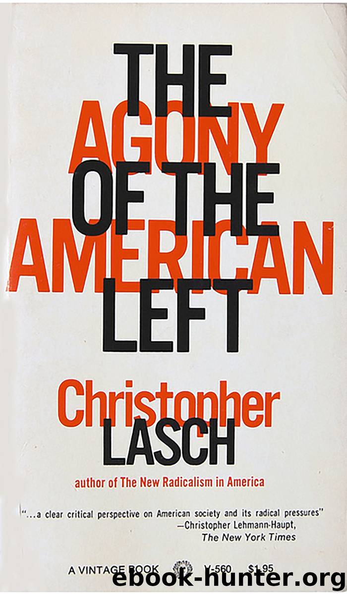 The Agony of the American Left by Christopher Lasch