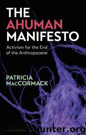 The Ahuman Manifesto by Patricia MacCormack;