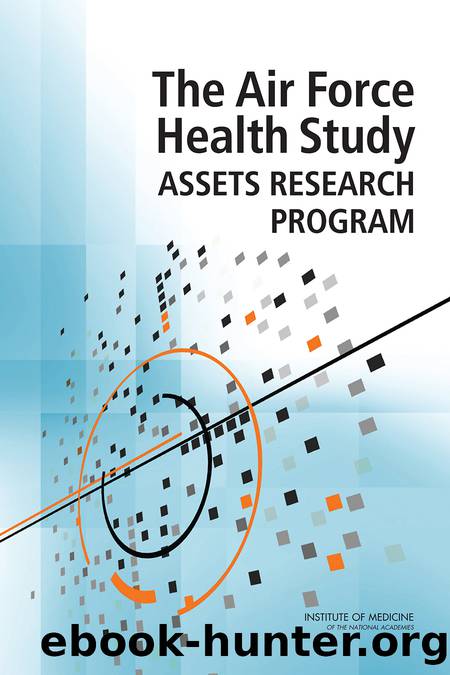 The Air Force Health Study Assets Research Program by Committee on the Management of the Air Force Health Study Data & Specimens--Report to Congress