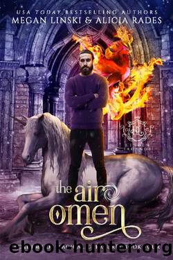 The Air Omen (Hidden Legends: Academy of Magical Creatures Book 4) by Megan Linski & Alicia Rades & Hidden Legends