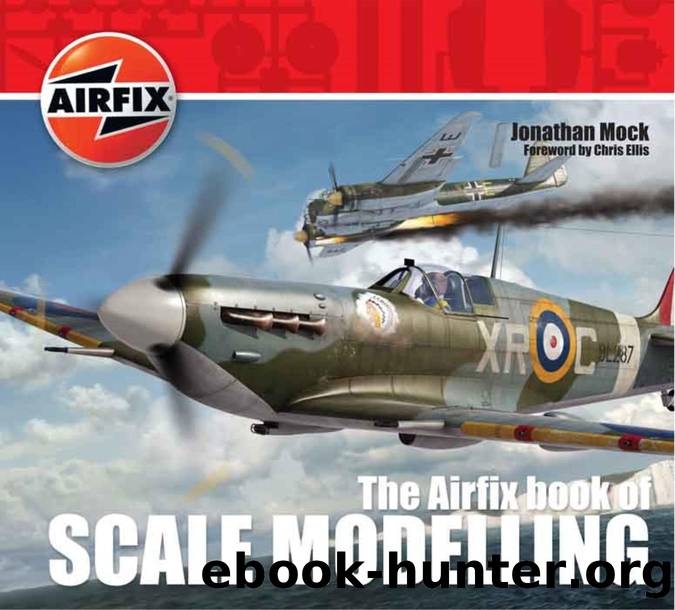 The Airfix Book of Scale Modelling by Jonathan Mock