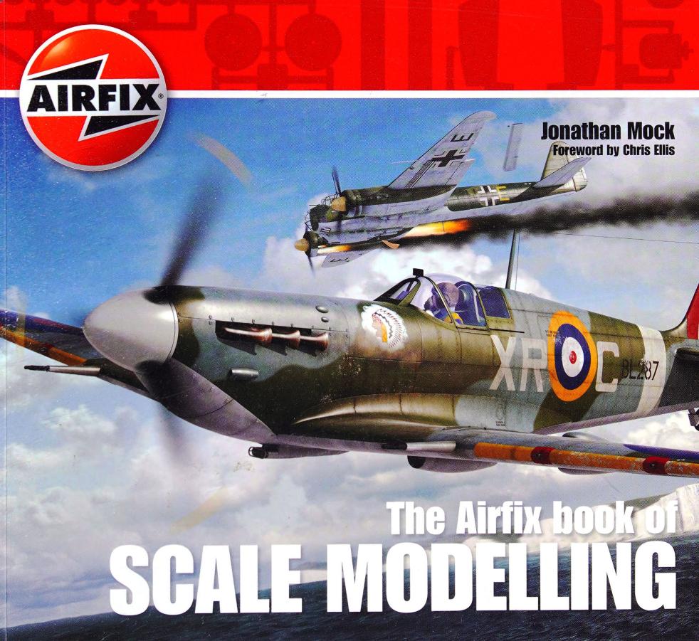 The Airfix Book of Scale Modelling by Unknown