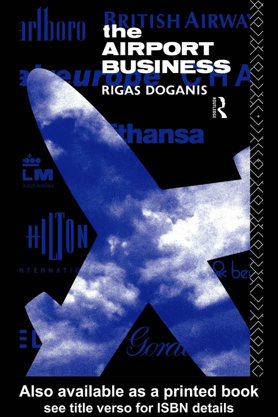 The Airport Business by Rigas Doganis