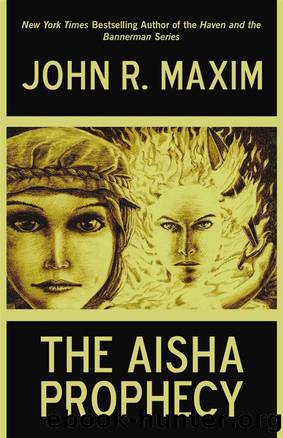 The Aisha Prophecy by MAXIM JOHN R
