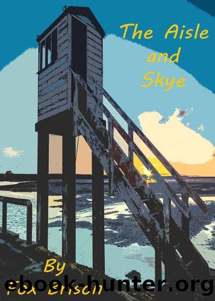 The Aisle and Skye by Fox Brison