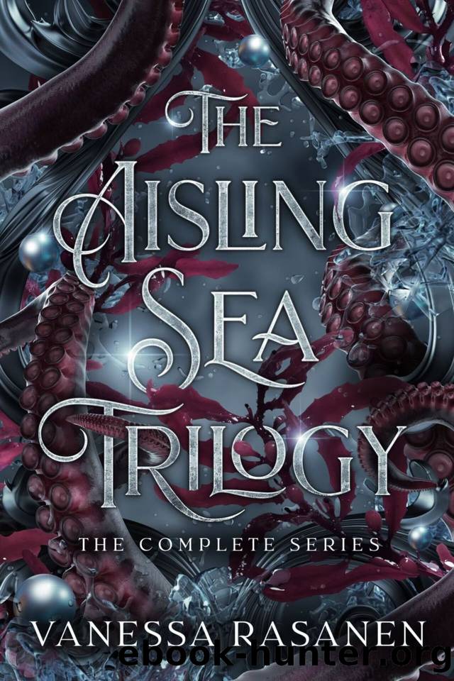 The Aisling Sea Trilogy: The Complete Series by Rasanen Vanessa