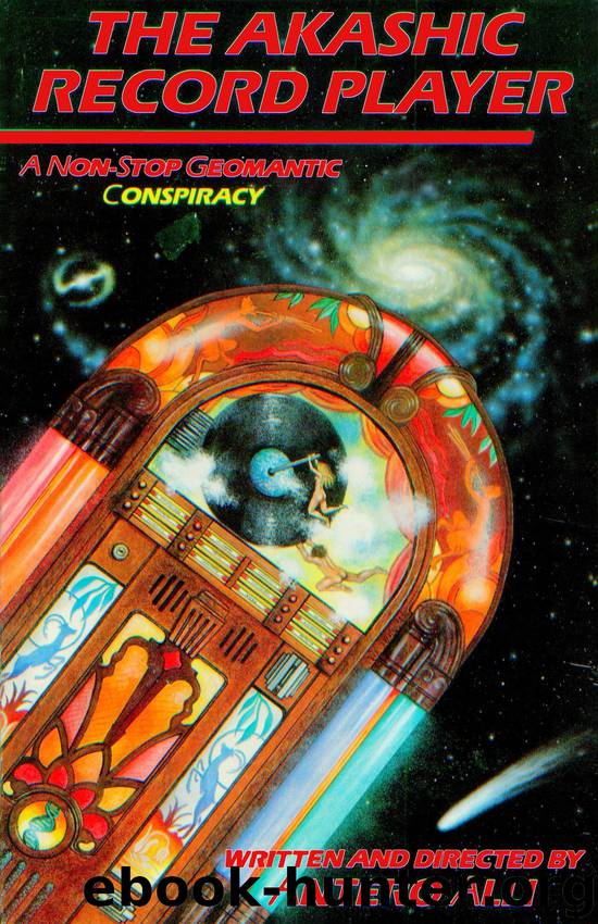 The Akashic Record Player by Antero Alli