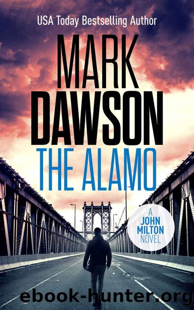 The Alamo (John Milton Series Book 11) by Dawson Mark