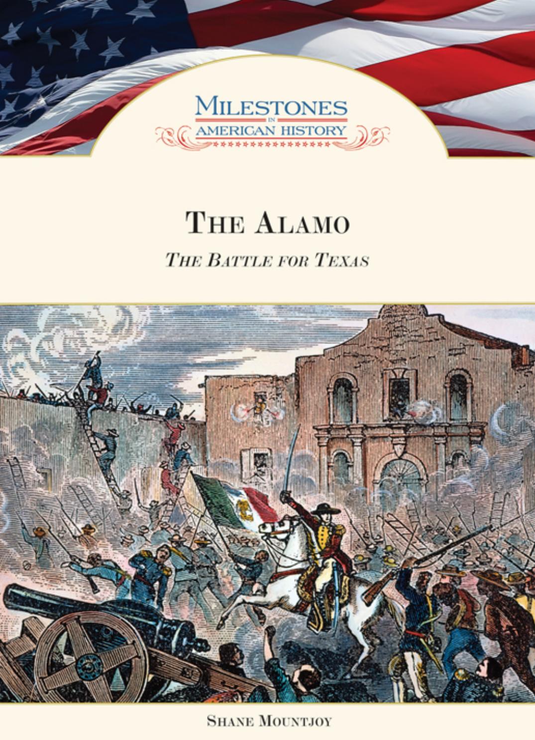 The Alamo: The Battle for Texas (Milestones in American History) by Shane Mountjoy