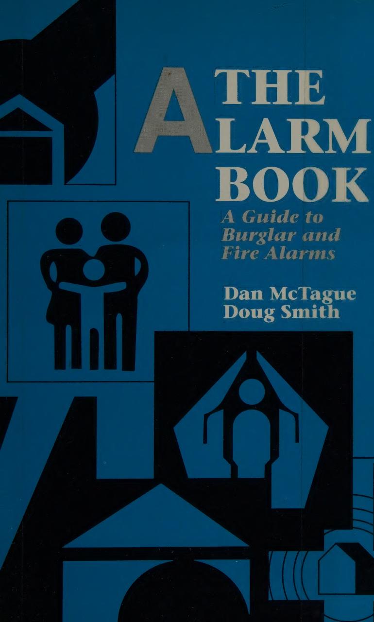 The Alarm Book: A Guide to Burglar and Fire Alarms by Dan McTague Doug Smith