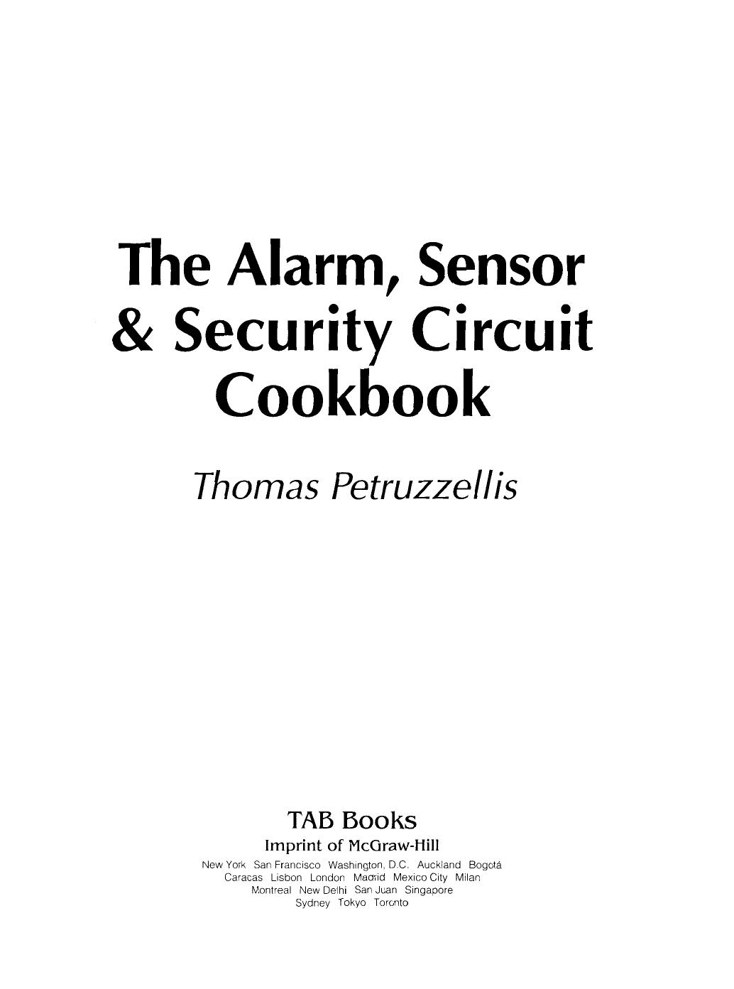 The Alarm, Sensor & Security Circuit Cookbook by Thomas Petruzzellis