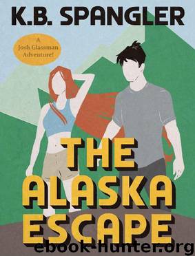 The Alaska Escape by K B Spangler