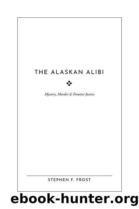 The Alaskan Alibi by Stephen Frost