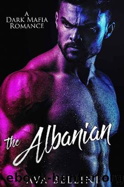 The Albanian: A Dark Mafia Romance by Ava Bellini