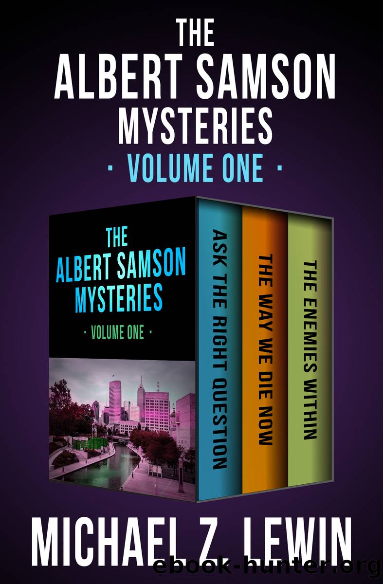 The Albert Samson Mysteries Volume One by Michael Z. Lewin
