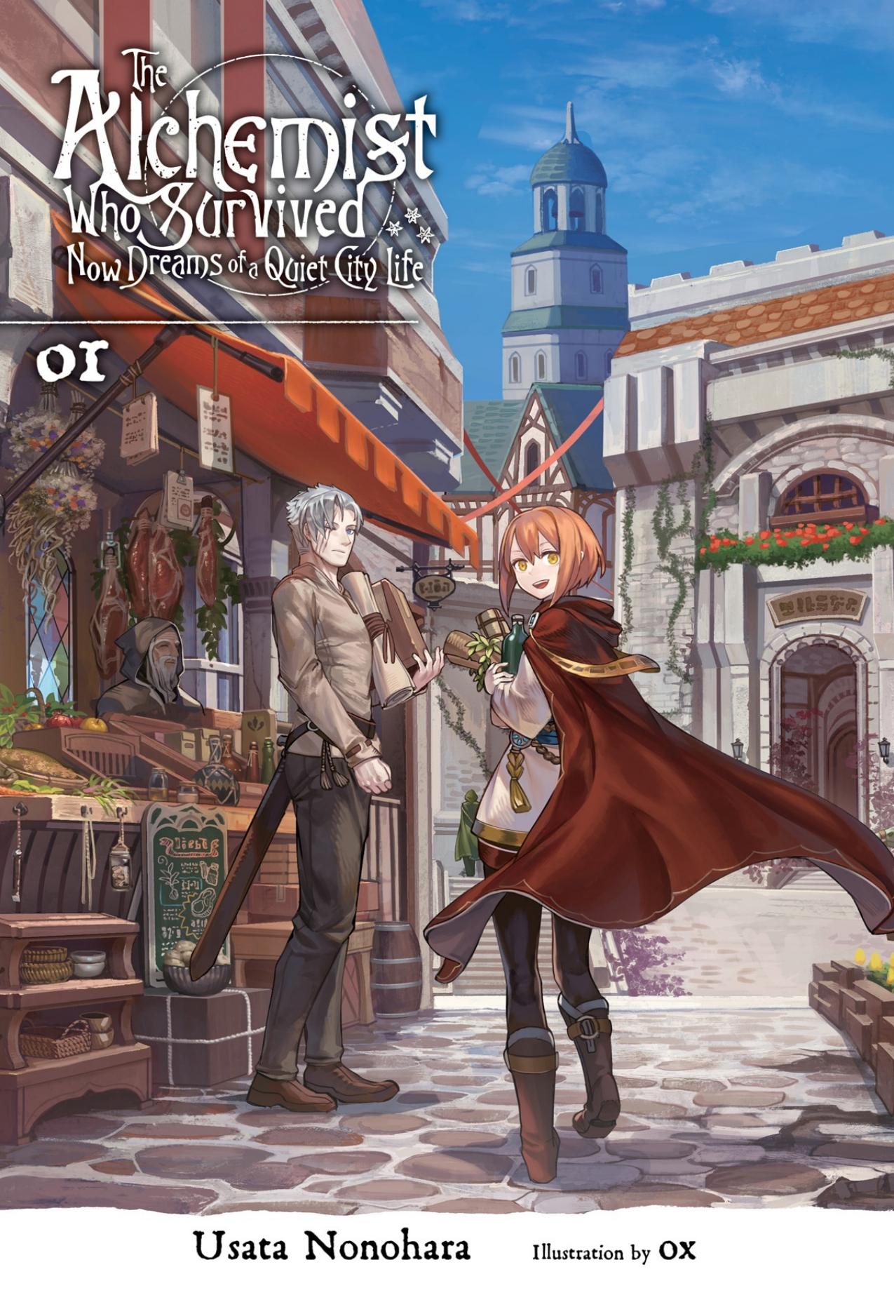 The Alchemist Who Survived Now Dreams of a Quiet City Life, Vol. 1 (light novel) (The Alchemist Who Survived Now Dreams of a Quiet City Life (light novel)) by Usata Nonohara