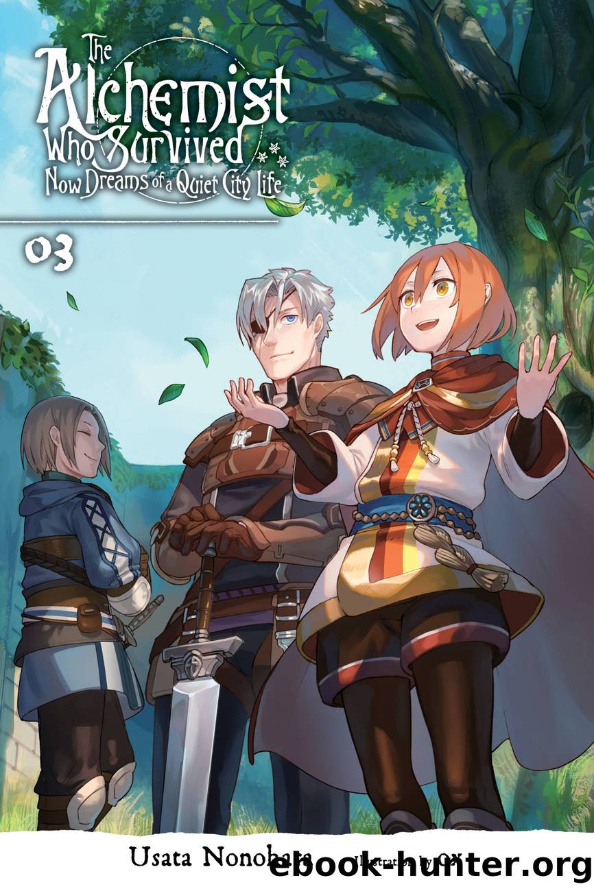 The Alchemist Who Survived Now Dreams of a Quiet City Life, Vol. 3 by Usata Nonohara and Ox