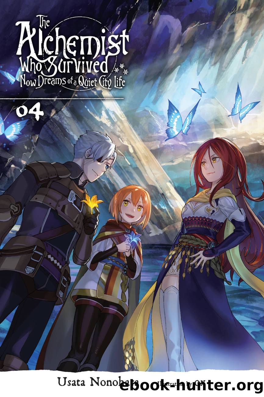 The Alchemist Who Survived Now Dreams of a Quiet City Life, Vol. 4 by Usata Nonohara and Ox