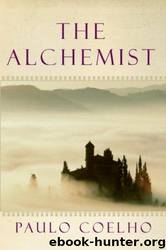 The Alchemist: A Fable About Following Your Dream (1987) by Paulo Coelho