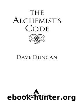 The Alchemist’s Code by Dave Duncan