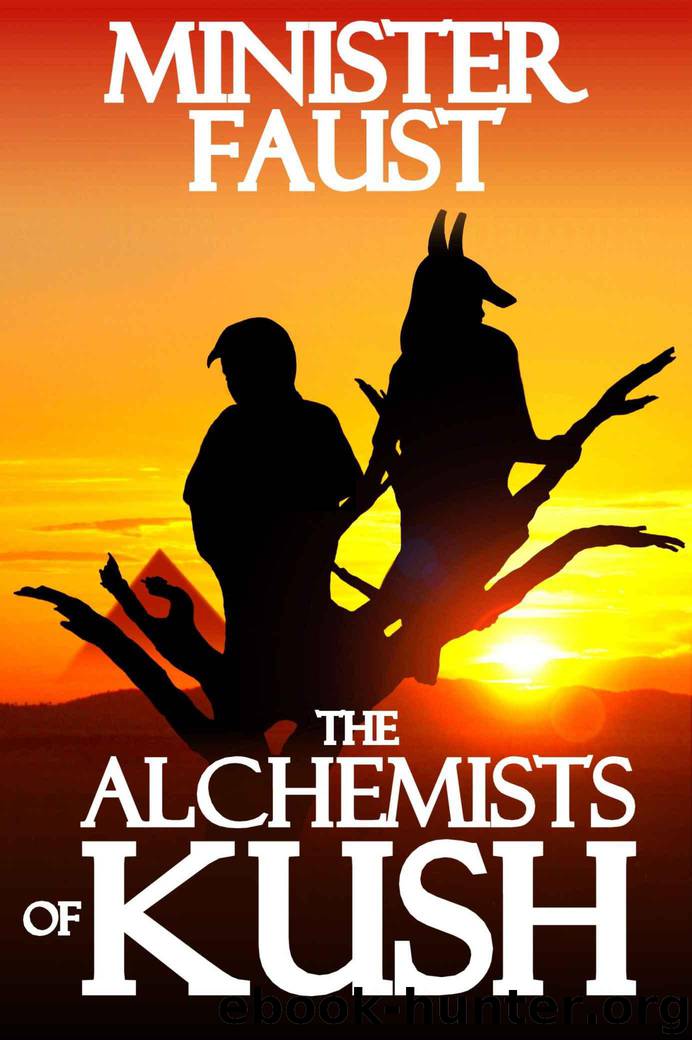 The Alchemists of Kush by Minister Faust