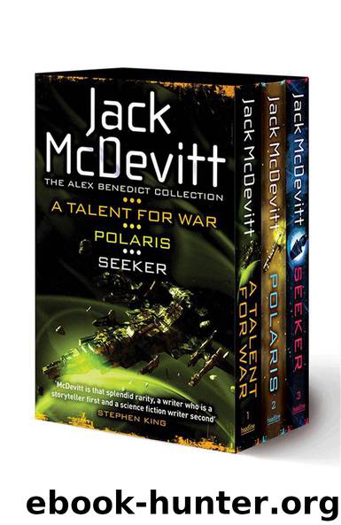 The Alex Benedict Collection: A Talent For War, Polaris, Seeker by McDevitt Jack