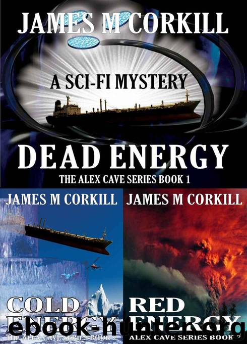 The Alex Cave Series. Books 1, 2, & 3.: Box set by Corkill James M