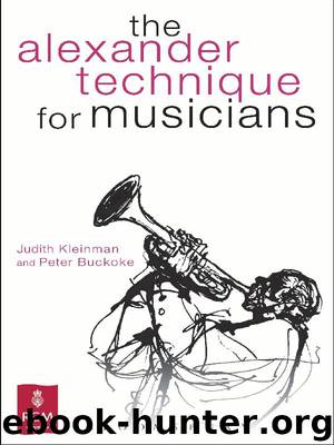 The Alexander Technique for Musicians by Kleinman Judith & Buckoke Peter