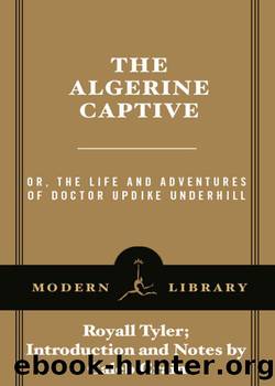 The Algerine Captive by Royall Tyler