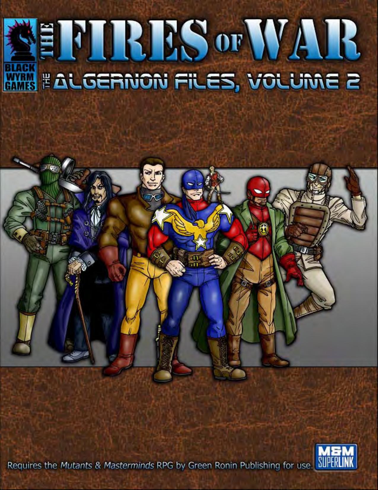 The Algernon Files Vol. 2 by The Fires of War (Black Wyrm)