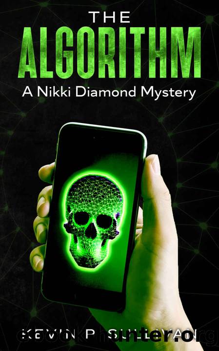 The Algorithm: A Nikki Diamond Mystery (The Diamond Files) by Kevin P. Sullivan