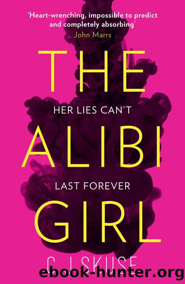 The Alibi Girl by C.J. Skuse