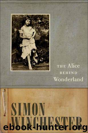 The Alice Behind Wonderland by Simon Winchester