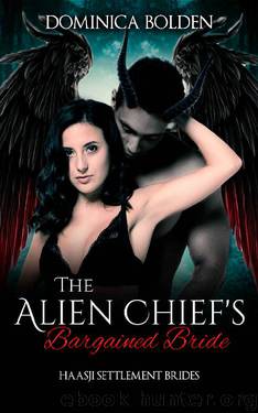 The Alien Chief's Bargained Bride by Dominica Bolden