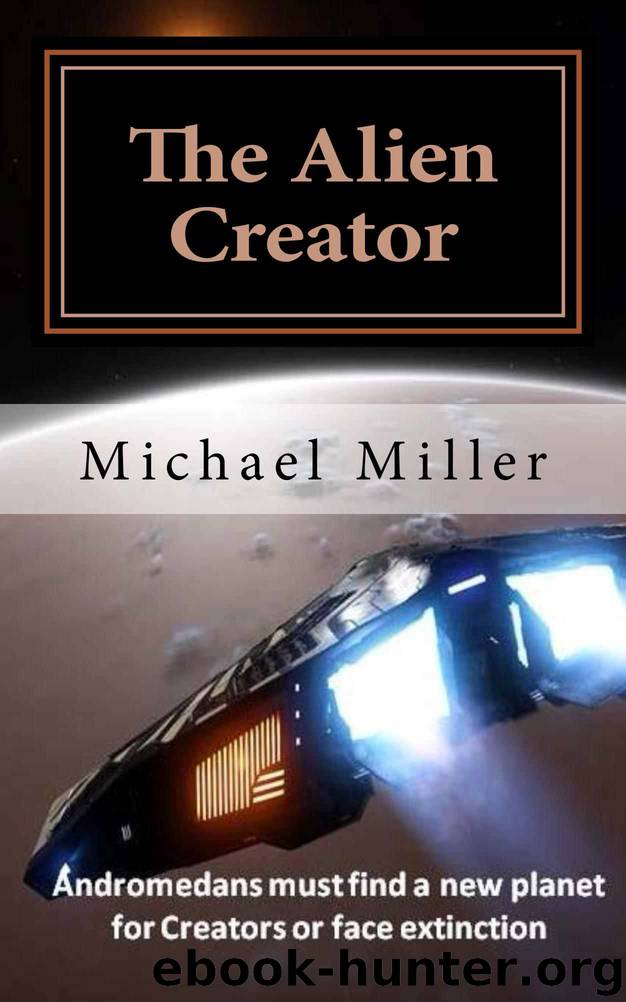 The Alien Creator by Michael Miller