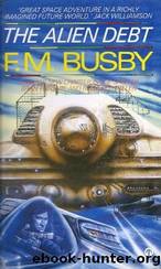 The Alien Debt by F.M. Busby