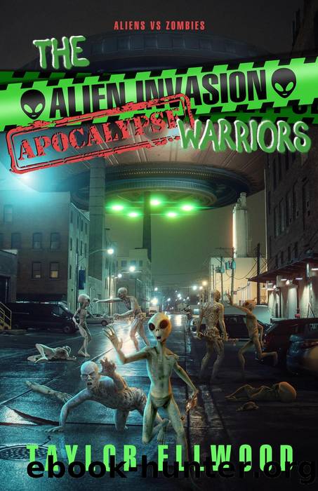 The Alien Invasion Apocalypse Warriors by Taylor Ellwood