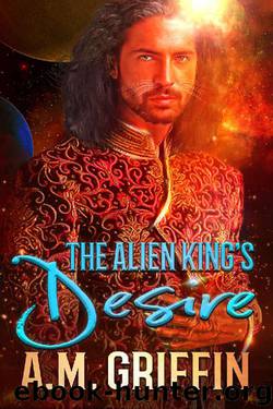The Alien King's Desire by A.M. Griffin