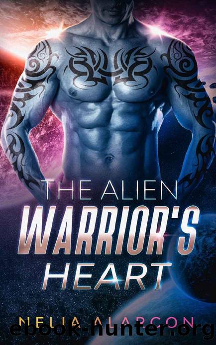 The Alien Warrior's Heart : A Sci-Fi Alien Romance (Plutonian Warriors Book 3) by Nelia Alarcon