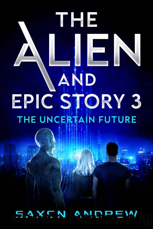The Alien and Epic Story 3 by Andrew Saxon & Andrew Saxon