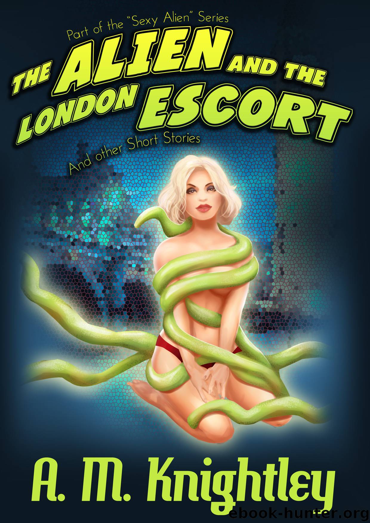 The Alien and The London Escort by A. M. Knightley